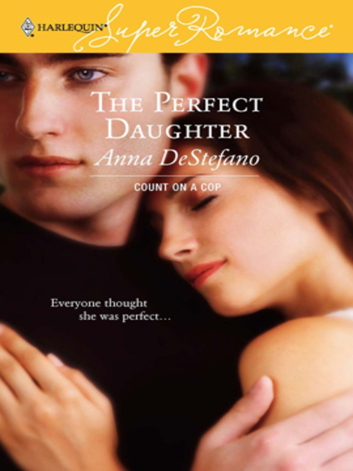 Title details for The Perfect Daughter by Anna DeStefano - Available